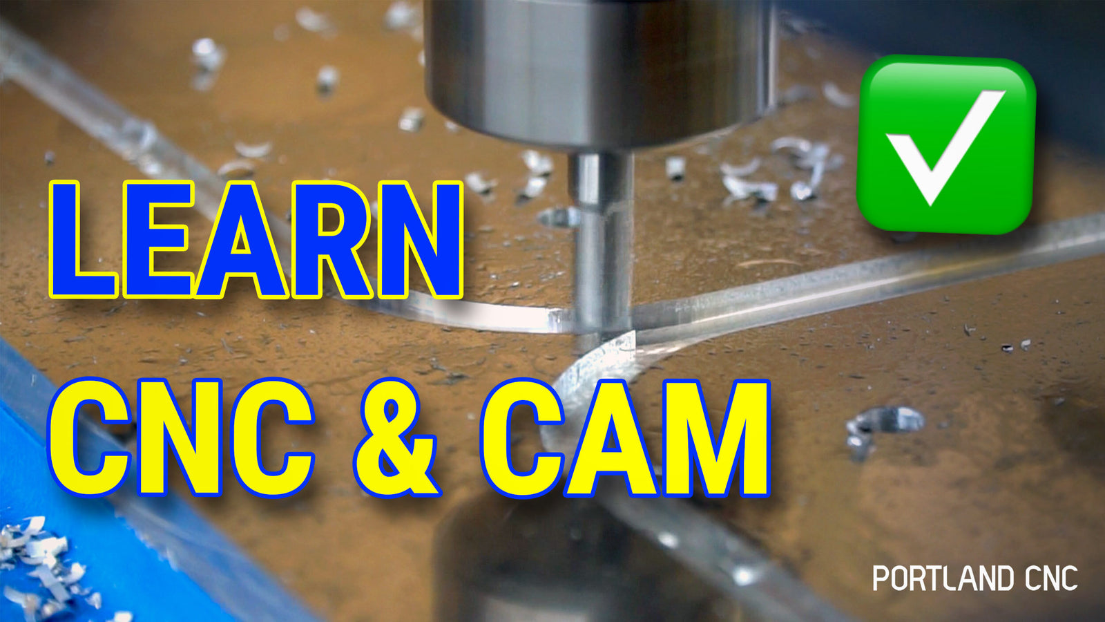 Learn the Basics of CNC & CAM