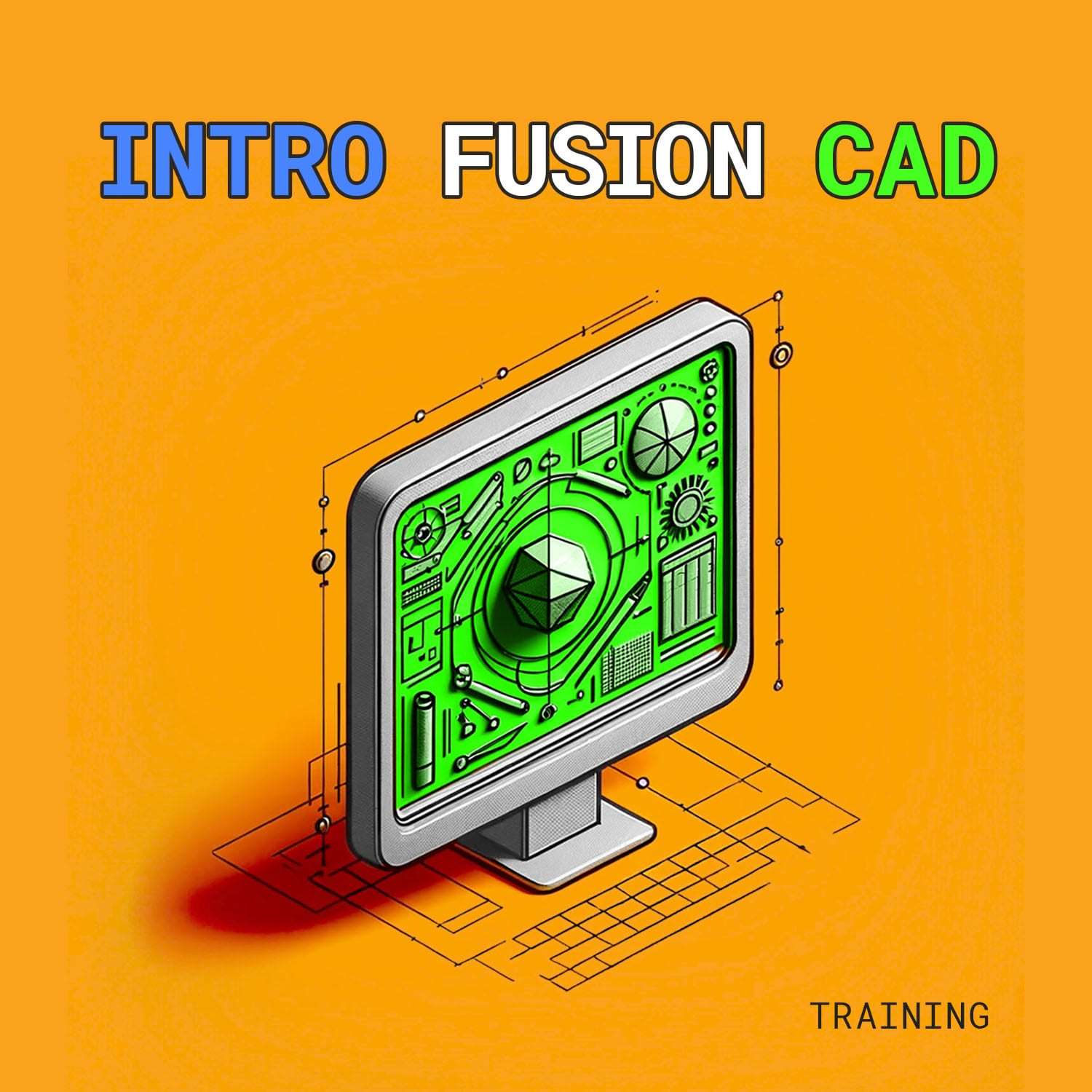 Fusion CAD Introduction Training